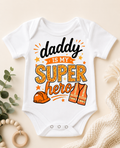 Daddy is my super hero